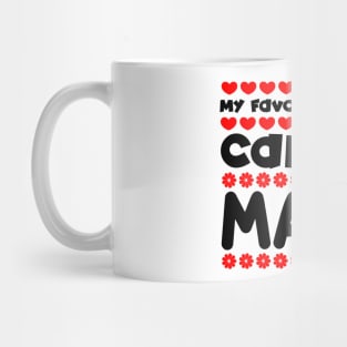 My favorite people call me mama Mug